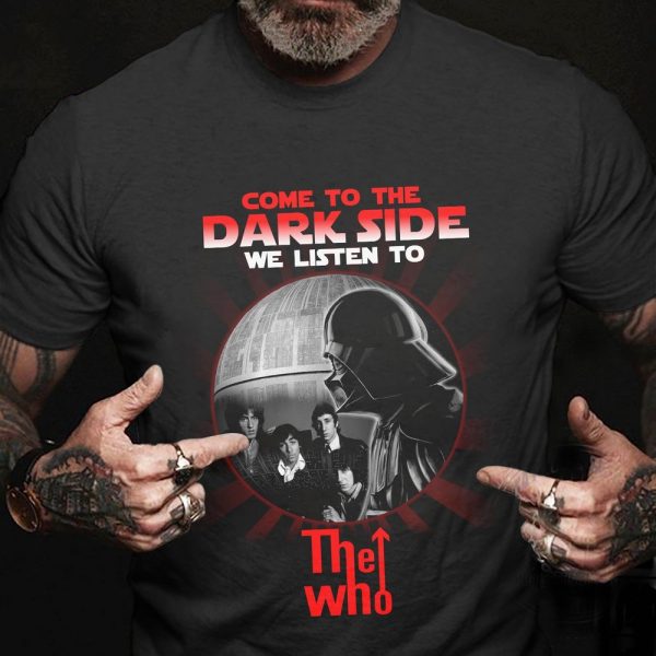The Who Come to the Dark Side T-shirt