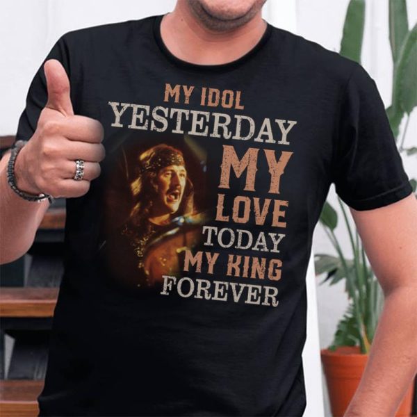 John Bonham My idol yesterday my love today my king forever T-shirt