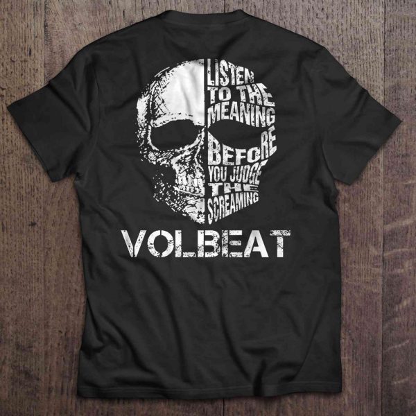 Volbeat Listen to the meaning before you judge the screaming T-shirt
