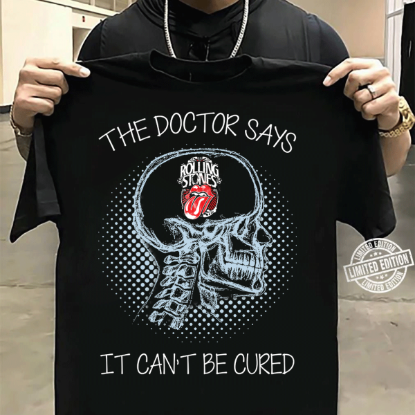 The Doctor says The Rolling Stones tshirt