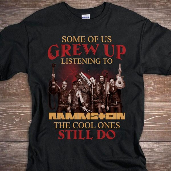 Some of Ús grew up listening to Rammstein the cool ones still do Tshirt