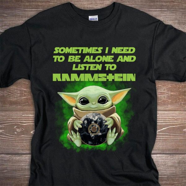 Sometimes I Need To Be Alone And Listen To Rammstein Tshirt