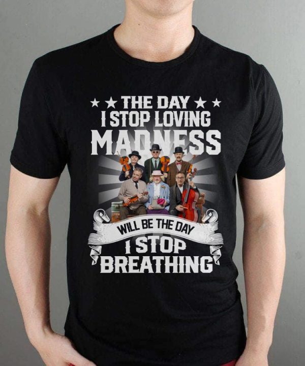 Madness  T-shirt 31