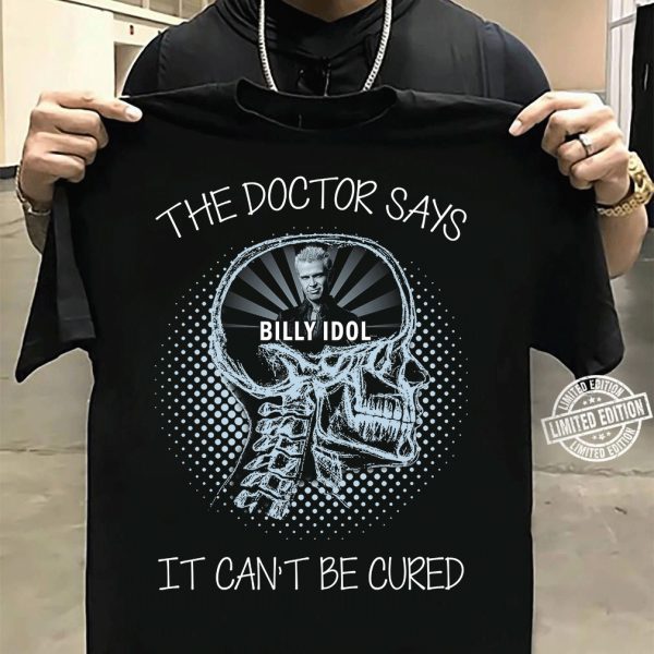 The Doctor says Billy Idol Tshirt