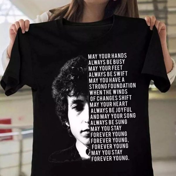 Forever Young Bob Dylan Tshirt