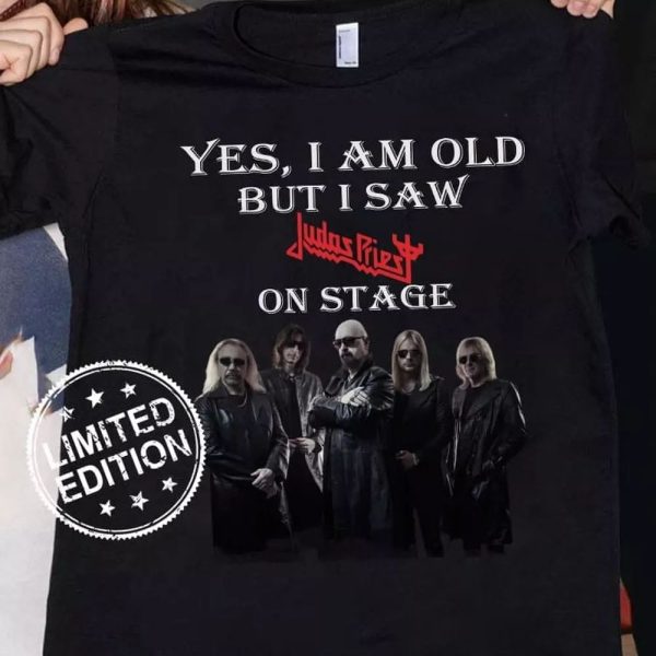 Yes I Am Old But I Saw Judas Priest On Stage T-shirt 2