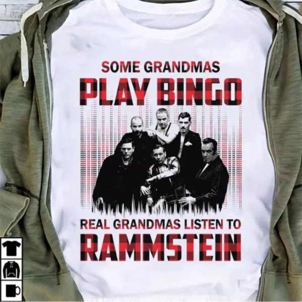 Some Grandmas Play Bingo Real Grandmas Listen to Rammstein Tshirt