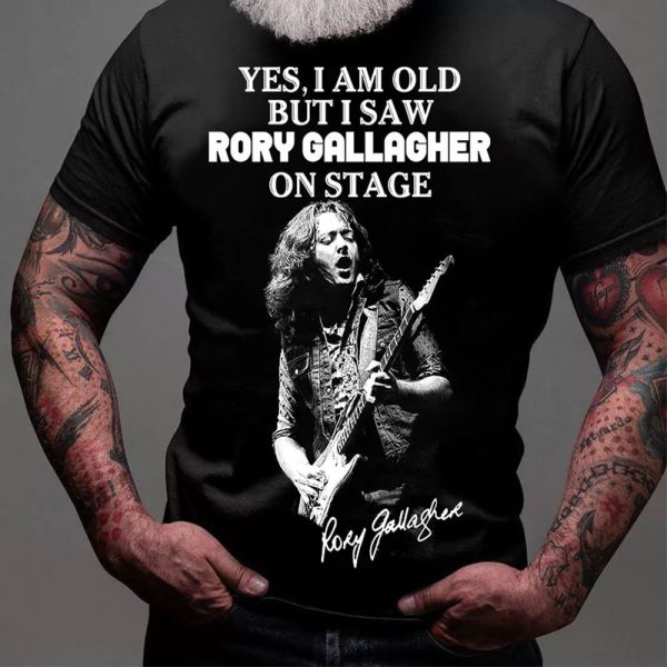 yes i am old but i saw Rory Gallagher on stageT-shirt
