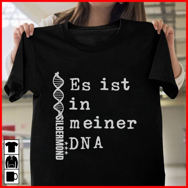 Es ist in meiner DNA  Silbermond T-shirt