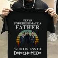 Never underestimate a father who listens to Depeche Mode T-shirt