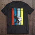 Rocketman Playing Piano Country Music Elton Art John Tshirt