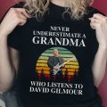Never underestimate a grandma who listens to David Gilmour T-shirt