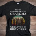 Never underestimate a grandma who listens to Disturbed T-shirt