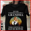 Never underestimate a grandma who listens to David Bowie T-shirt