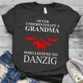 Never underestimate a Grandma who listens to Danzig T-shirt