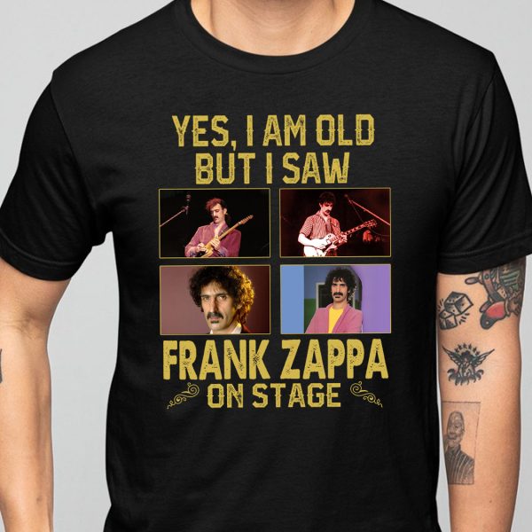 Yes, I Am Old But I Saw Stevie Wonder On Stage  Frank Zappa T-shirt