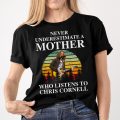 Never underestimate a mother who listens to Chris Cornell T-shirt