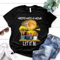 The Beatles whisper words of wisdom, let it be T-shirt