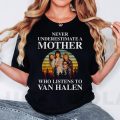 Never underestimate a mother who listens to Van Halen T-shirt