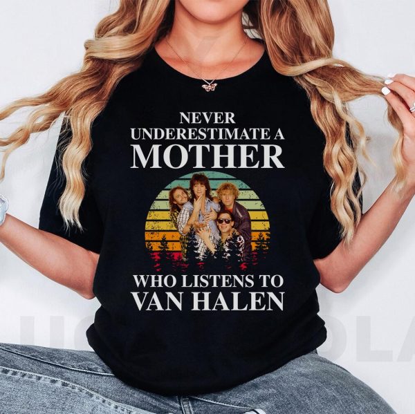 Never underestimate a mother who listens to Van Halen T-shirt