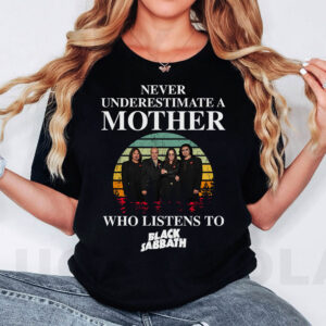 Never underestimate a Mother who listens to Black Sabbath T-shirt